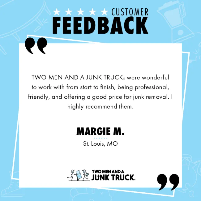 Customer testimonial from a haul away job in St. Louis, MO