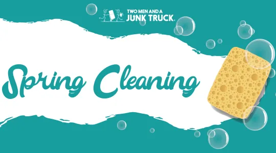 Spring Cleaning with TWO MEN AND A JUNK TRUCK